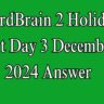 WordBrain 2 Holiday Event Day 3 December 4 2024 Answer