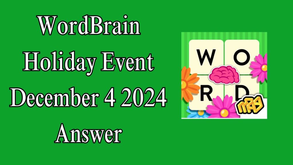 WordBrain Holiday Event December 4 2024 Answer
